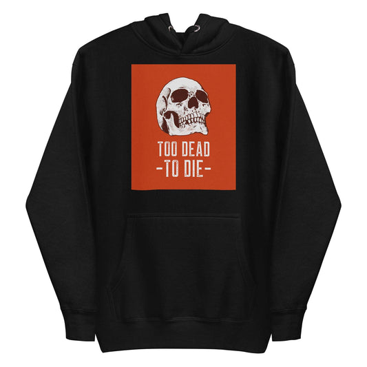 TOO DEAD -TO DIE- | Men's Premium Hoodie