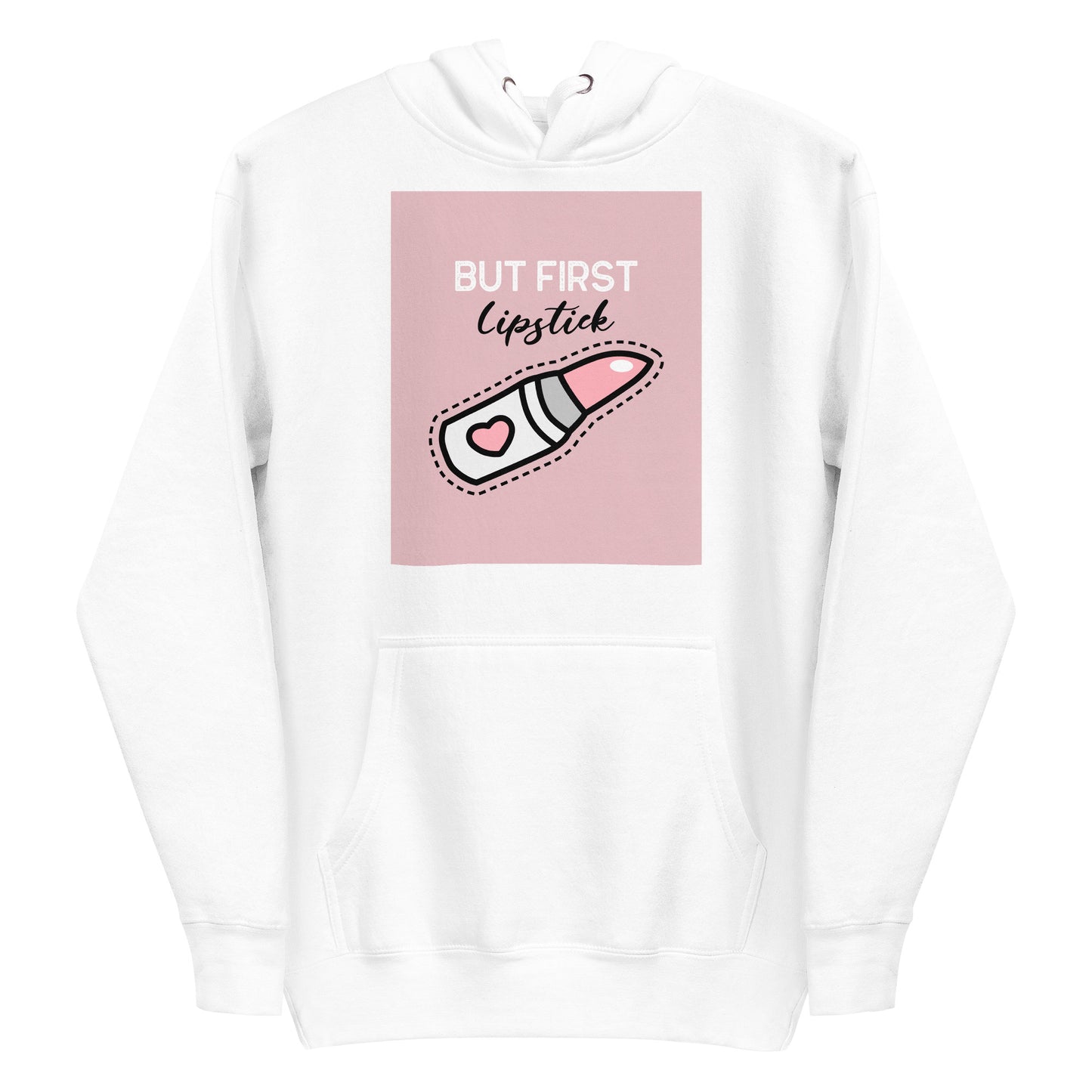 BUT FIRST Lipstick | Women's Premium Hoodie